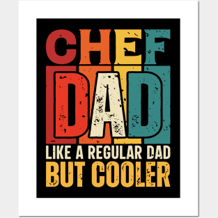 chef Dad Like a Regular Dad but Cooler Design for Fathers day Posters and Art